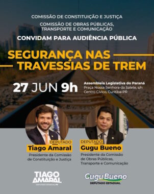 Card mostra convite para a audiência pública "Segurança nas Travessias de Trem", encabeçada pelos deputados Tiago Amaral e Gugu Bueno.